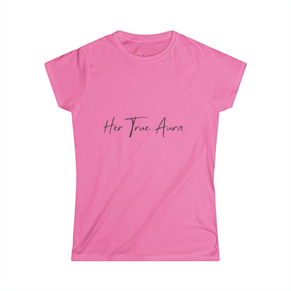 Her True Aura Women's Tee – Minimal Script Inspirational Shirt