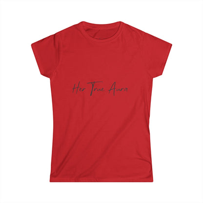 Her True Aura Women's Tee – Minimal Script Inspirational Shirt